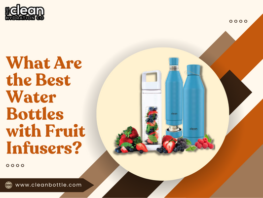 What Are the Best Water Bottles with Fruit Infusers?